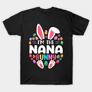 Im The Nana Bunny Funny Easter Day Family Matching T-Shirt